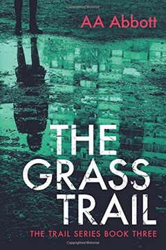 portada The Grass Trail: A tense crime thriller with plenty of twists (The Trail Series) (en Inglés)