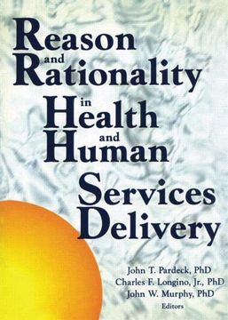 portada Reason and Rationality in Health and Human Services Delivery