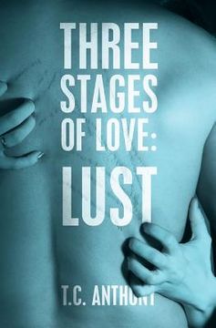 portada three stages of love: lust (en Inglés)