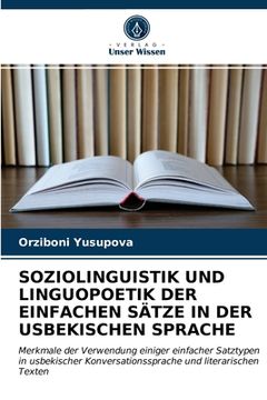 portada Soziolinguistik Und Linguopoetik Der Einfachen Sätze in Der Usbekischen Sprache (en Alemán)