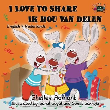 portada I Love to Share Ik hou van delen: English Dutch Bilingual Edition (English Dutch Bilingual Collection)