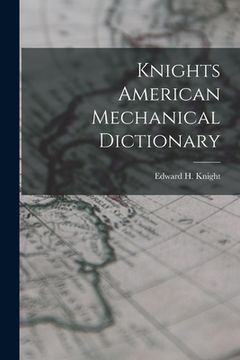 portada Knights American Mechanical Dictionary (en Inglés)