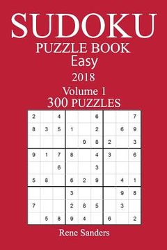 portada 300 Easy Sudoku Puzzle Book - 2018 (en Inglés)