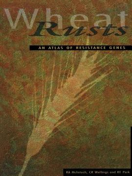 portada Wheat Rusts: An Atlas of Resistance Genes (en Inglés)