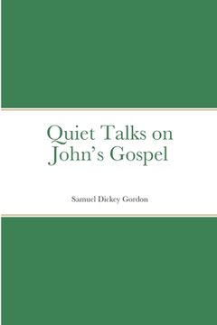 portada Quiet Talks on John's Gospel