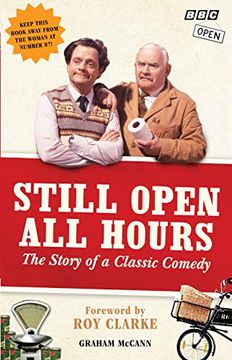 portada Still Open all Hours: The Story of a Classic Comedy (en Inglés)