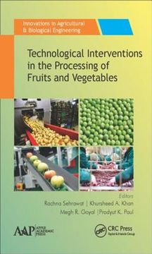 Technological Interventions in the Processing of Fruits and Vegetables (en Inglés)