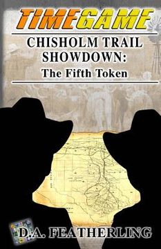 portada Chisholm Trail Showdown: The Fifth Token (en Inglés)