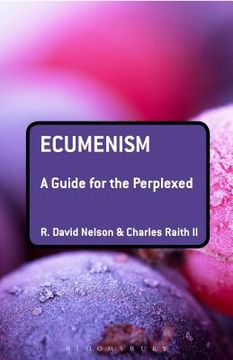 portada Ecumenism: A Guide for the Perplexed