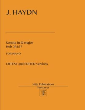 portada J. Haydn, Sonata in D major, Hob. XVI:37: URTEXT and EDITED versions (en Inglés)