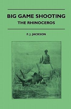 portada big game shooting - the rhinoceros (en Inglés)