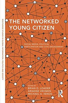 portada The Networked Young Citizen: Social Media, Political Participation and Civic Engagement (Routledge Studies in Global in)