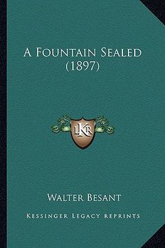 portada a fountain sealed (1897) (en Inglés)