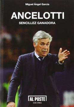 portada Ancelotti: Sencillez Ganadora (in Spanish)