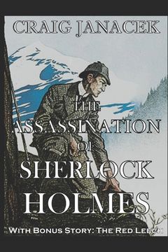 portada The Assassination of Sherlock Holmes: The Further Adventures of Sherlock Holmes (in English)