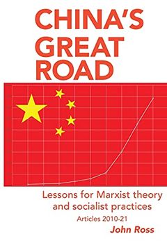 portada China'S Great Road: Lessons for Marxist Theory and Socialist Practices (in English)