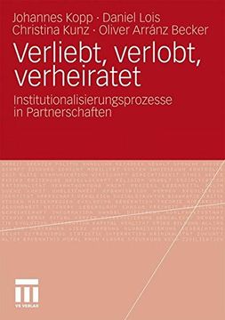 portada Verliebt, Verlobt, Verheiratet: Institutionalisierungsprozesse in Partnerschaften (en Alemán)