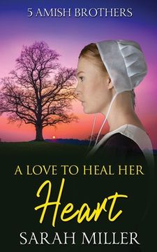 A Love to Heal Her Heart (en Inglés)