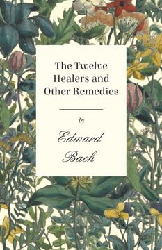 portada The Twelve Healers and Other Remedies (en Inglés)