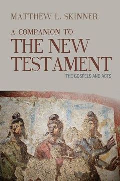portada A Companion to the New Testament, Volume 1: The Gospels and Acts