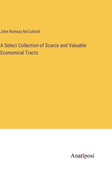 portada A Select Collection of Scarce and Valuable Economical Tracts (in English)