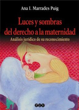 portada Luces y Sombras del Derecho a la Maternidad: Análisis Jurídico de su Reconocimiento (Oberta)