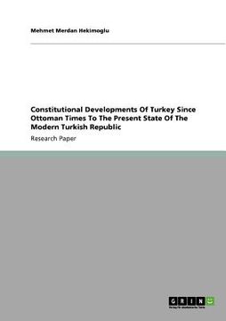 portada constitutional developments of turkey since ottoman times to the present state of the modern turkish republic