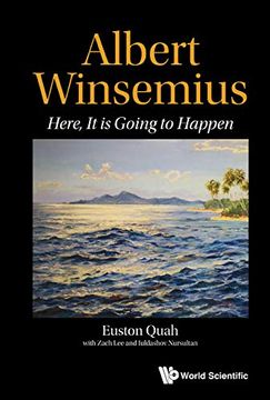 portada Albert Winsemius and Singapore: Here It Is Going to Happen (in English)