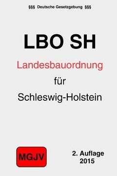 portada Landesbauordnung für das Land Schleswig-Holstein: LBO Schleswig-Holstein (en Alemán)