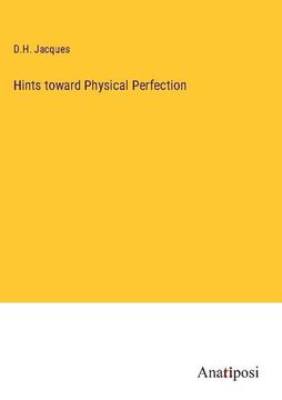portada Hints toward Physical Perfection 