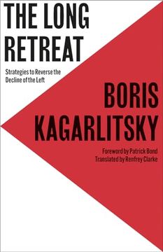 portada The Long Retreat: Strategies to Reverse the Decline of the Left (in English)