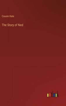 portada The Story of Ned (en Inglés)