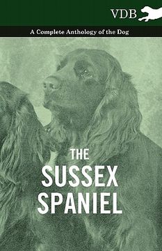 portada the sussex spaniel - a complete anthology of the dog (en Inglés)