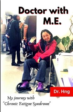 portada Doctor with M.E.: My journey with "Chronic Fatigue Syndrome" (en Inglés)