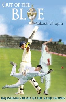 portada Out of the Blue: Rajasthan's Road to the Ranji Trophy (en Inglés)