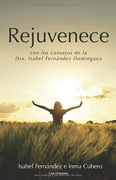 portada Rejuvenece: Con los Consejos de la Dra. Isabel Fernández Dominguez