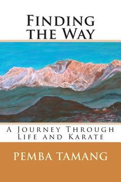 portada Finding the Way: A Journey Through Life and Karate (en Inglés)