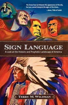 portada sign language: a look at the historic and prophetic landscape of america (en Inglés)