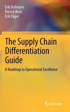 portada the supply chain differentiation guide: a roadmap to operational excellence