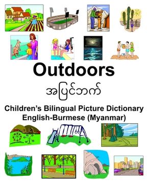 portada English-Burmese (Myanmar) Outdoors Children's Bilingual Picture Dictionary (en Inglés)
