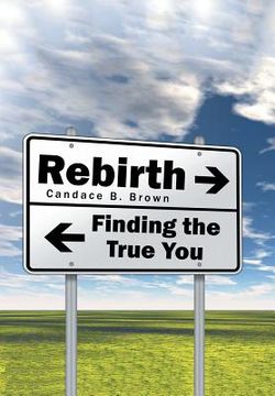 portada Rebirth . . .: Finding the True You (in English)