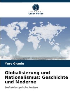 portada Globalisierung und Nationalismus: Geschichte und Moderne (in German)