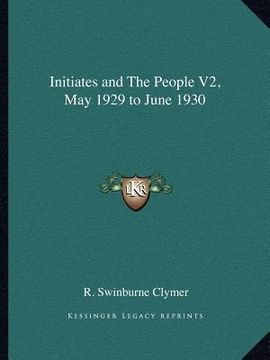 portada initiates and the people v2, may 1929 to june 1930 (en Inglés)