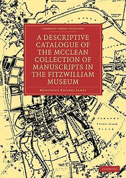 portada A Descriptive Catalogue of the Mcclean Collection of Manuscripts in the Fitzwilliam Museum Paperback (Cambridge Library Collection - History of Printing, Publishing and Libraries) (en Inglés)