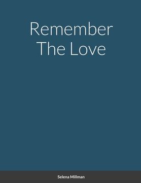 portada Remember The Love (en Inglés)