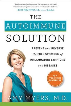 portada The Autoimmune Solution: Prevent and Reverse the Full Spectrum of Inflammatory Symptoms and Diseases