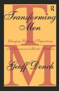 portada Transforming Men: Changing Patterns of Dependency and Dominance in Gender Relations (Social Policy and Social Theory Series) 