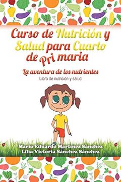 portada Curso de Nutrición y Salud Para Cuarto de Primaria (in Spanish)