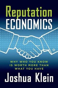 portada Reputation Economics: Why Who You Know Is Worth More Than What You Have (en Inglés)