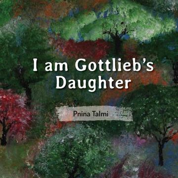 portada I am Gottlieb's Daughter (en Inglés)